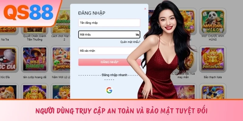 Người dùng truy cập an toàn và bảo mật tuyệt đối