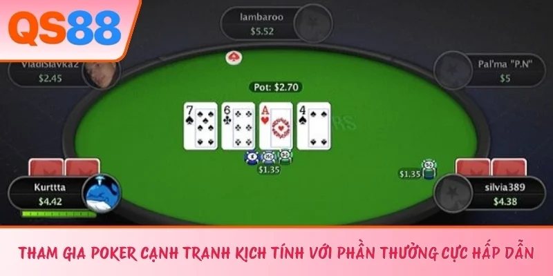 Tham gia Poker cạnh tranh kịch tính với phần thưởng cực hấp dẫn